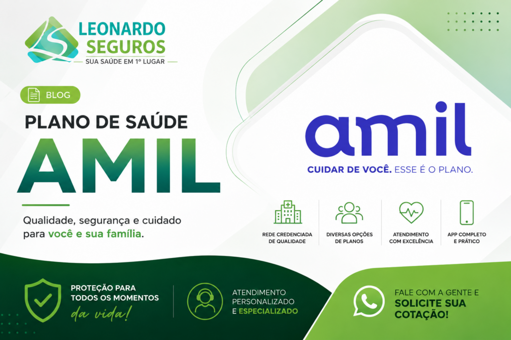 Plano de Saúde Amil: Conheça as vantagens de contratar com a Leonardo Seguros